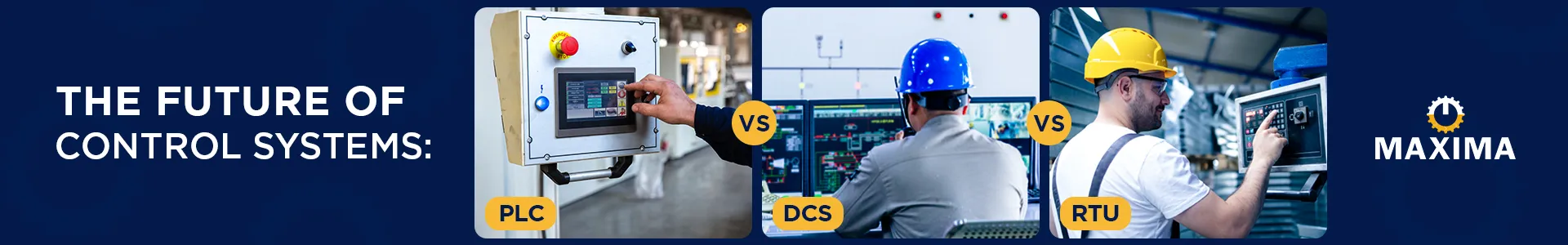 Future of industrial automation with PLC, DCS, and RTU – Maxima Automation solutions